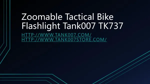 Zoomable Tactical Bike Flashlight Tank007 TK737