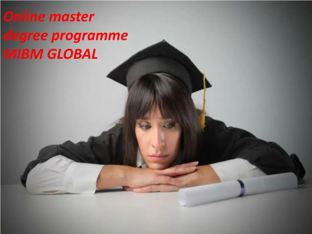 online master degree programme mibm global