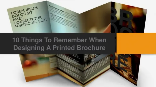 10 things to remember when designing a printed brochure