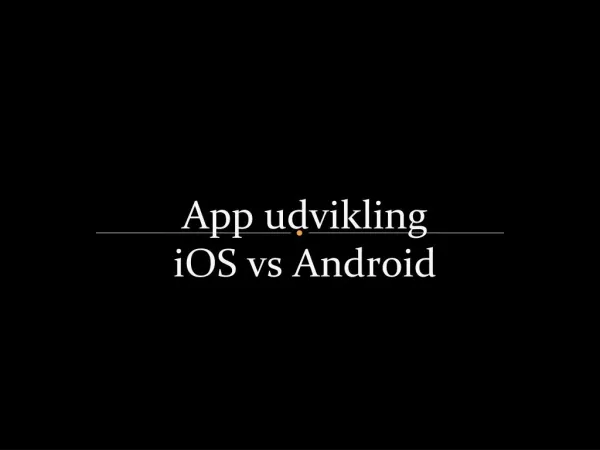 App udvikling iOS vs Android