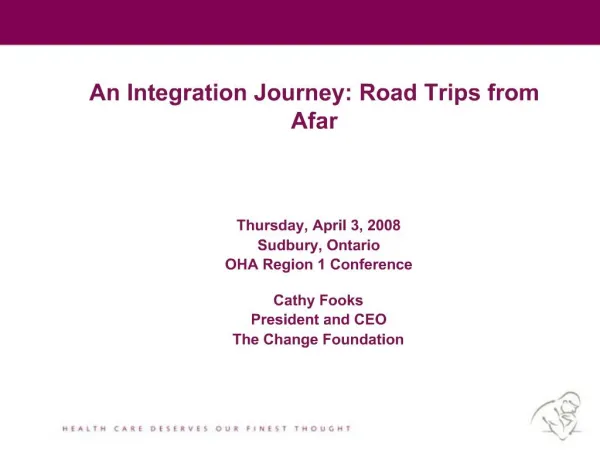 An Integration Journey: Road Trips from Afar