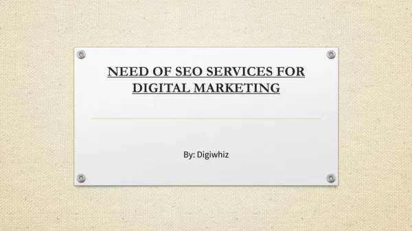 Need of SEO Services for Digital Marketing?