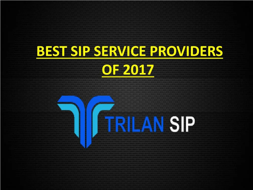 best sip service providers of 2017