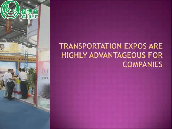 Transportation Expos Are Highly Advantageous For Companies