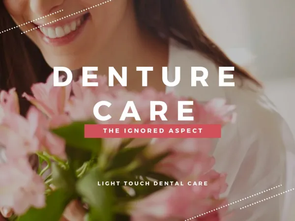 Denture Care- The Ignored Aspect