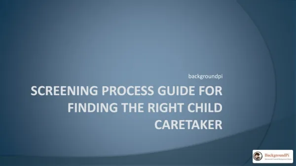 Screening Process Guide for Finding the Right Child Caretaker