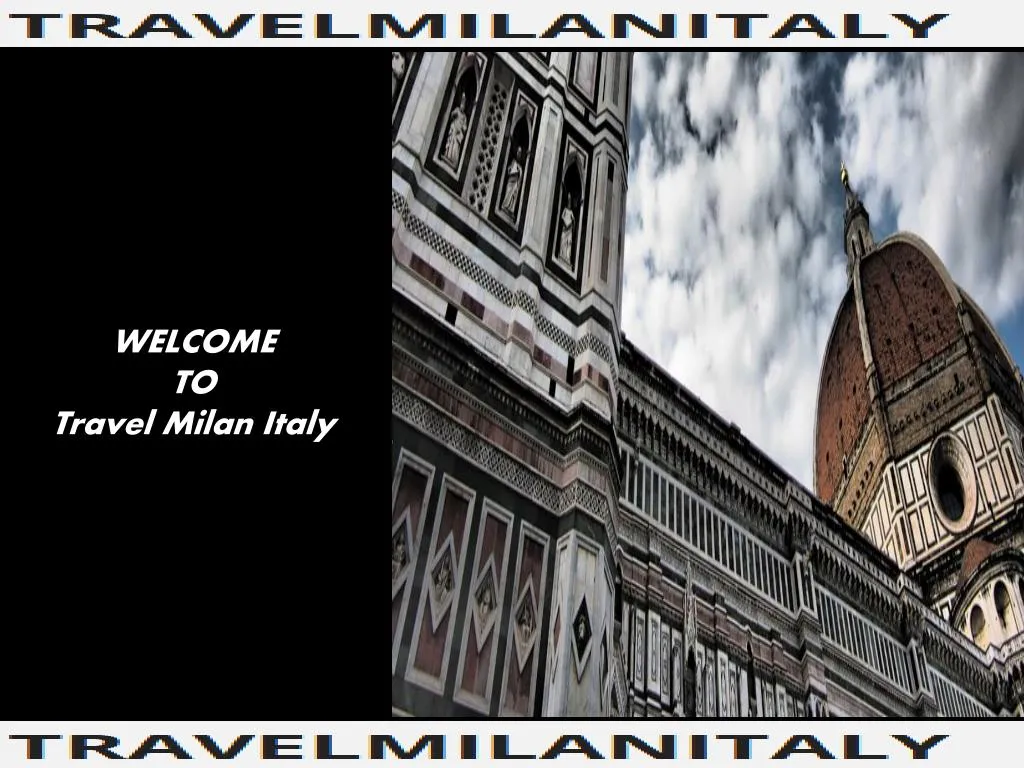 welcome to travel milan italy