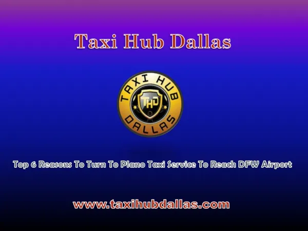 Top 6 Reasons To Turn To Plano Taxi Service To Reach DFW Airport