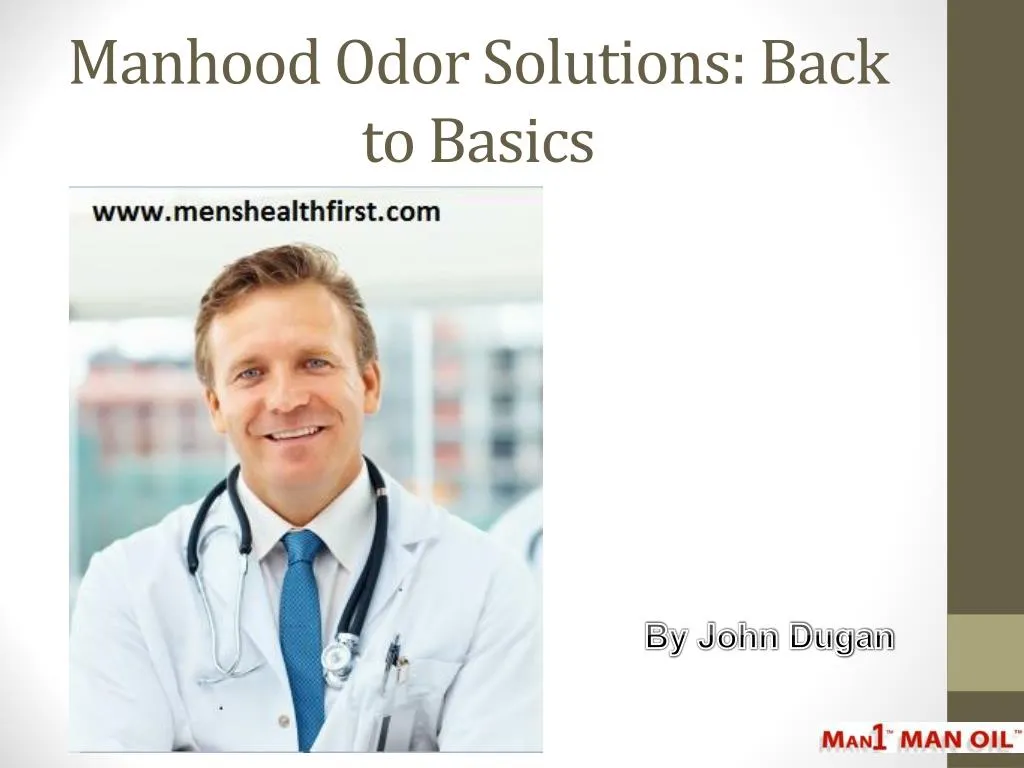 manhood odor solutions back to basics