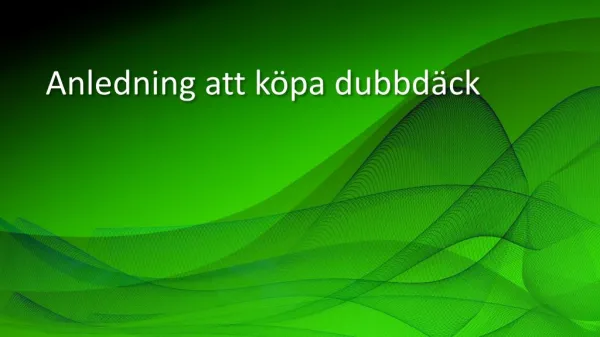 anledning att k pa dubbd ck