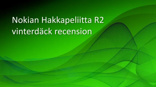 nokian hakkapeliitta r2 vinterd ck recension