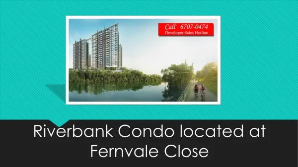 Riverbank Condo located at Fernvale Close
