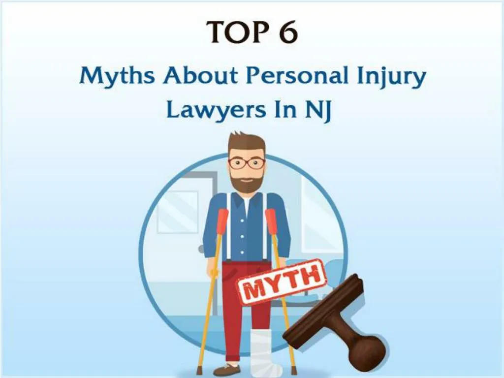 top 6 myths about personal injury lawyers in nj