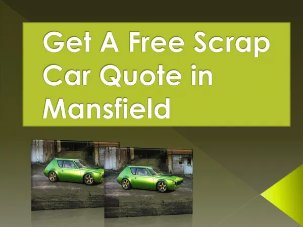 Get A Free Scrap Car Quote in Mansfield