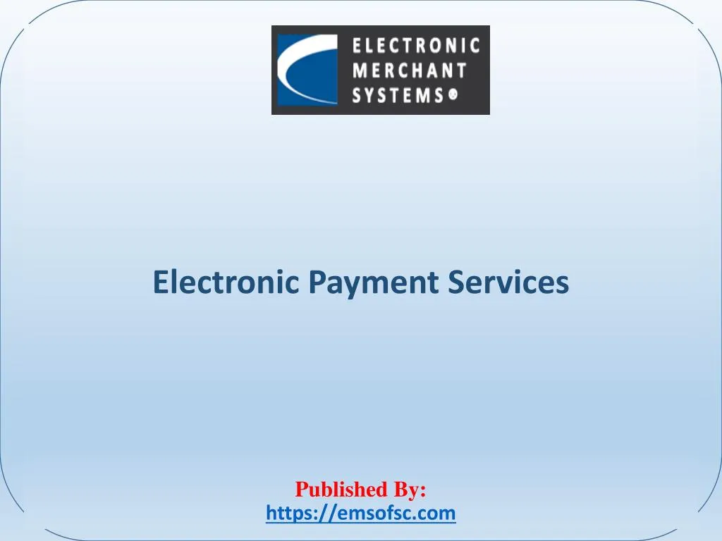 electronic payment services published by https emsofsc com