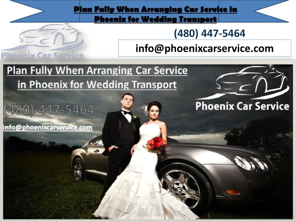 plan fully when arranging car service in phoenix
