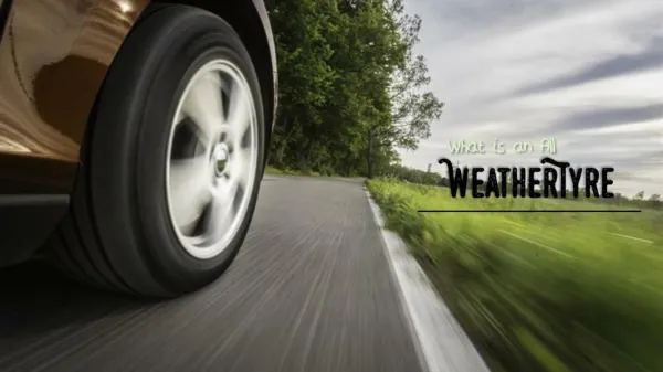 What Is An All Weather Tyre?