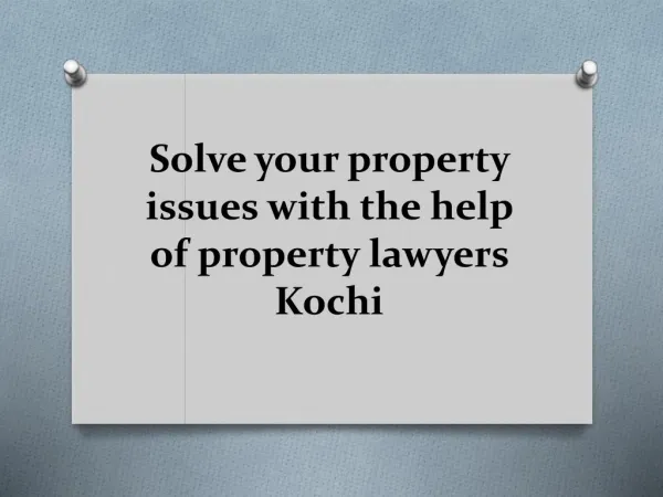 Solve your property issues with the help of property lawyers Kochi