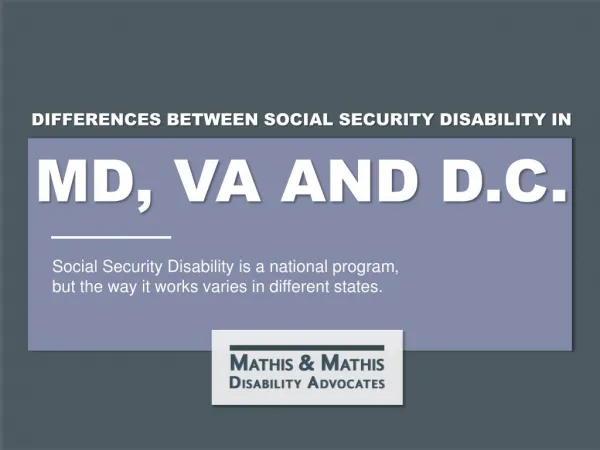 Differences Between Social Security Disability in Maryland, Virginia and D.C.