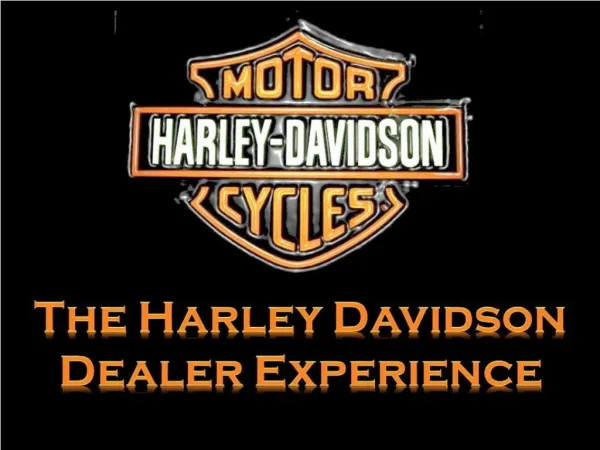 The Harley Davidson Dealer Experience