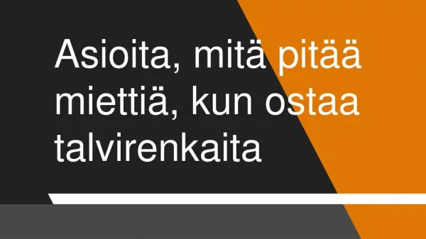 asioita mit pit mietti kun ostaa talvirenkaita