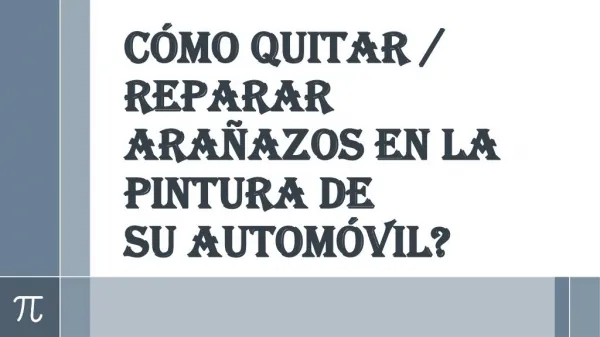 Determine un proceso de reparación pintura automotriz