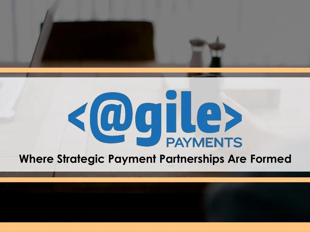 where strategic payment partnerships are formed