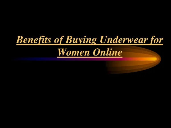 Online Buying Underwear For Women Benefits