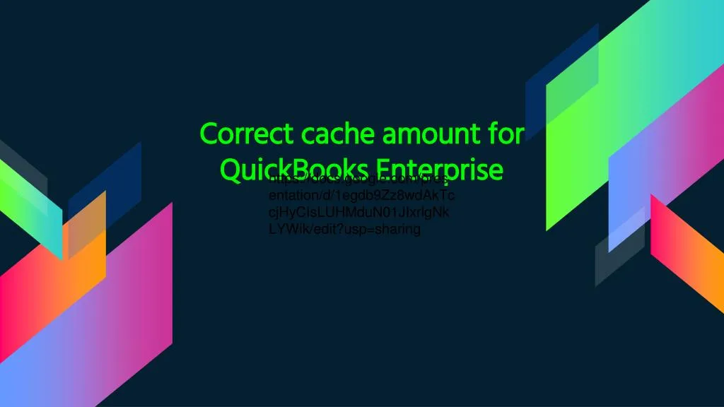 correct cache amount for quickbooks enterprise