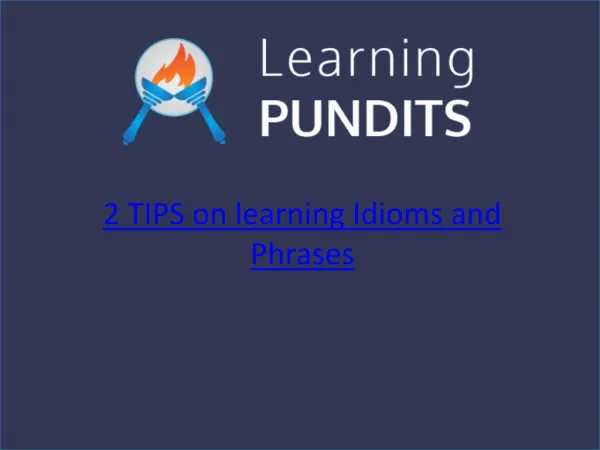 Tips on Learning Idioms and Phrases