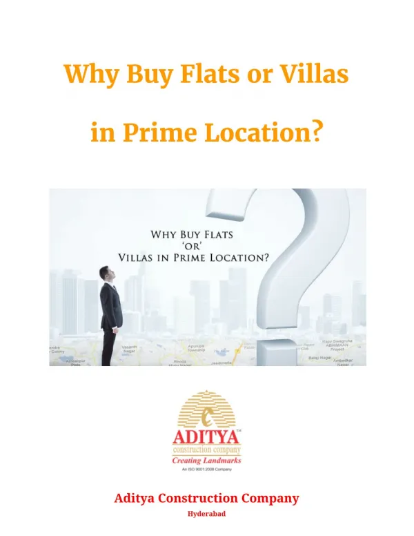 Why Buy Flats or Villas in Prime Location?