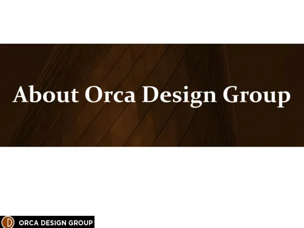 About Orca Design Group