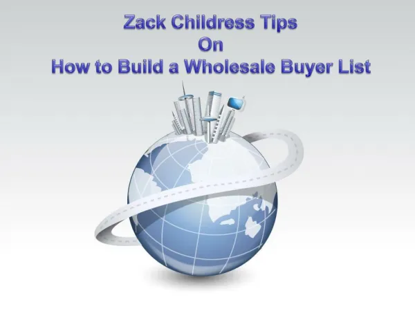 Zack Childress tips on how to build a wholesale buyers list