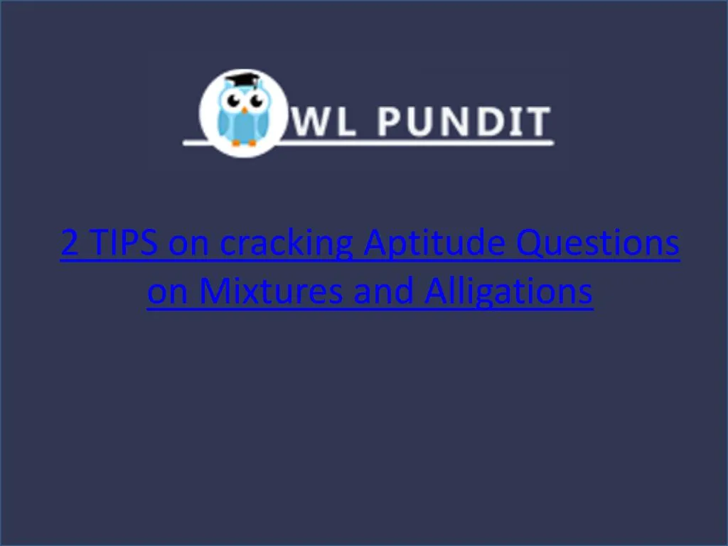 2 tips on cracking aptitude questions on mixtures