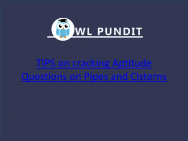 Tips on cracking Aptitude Questions Related To Pipes & Cisterns