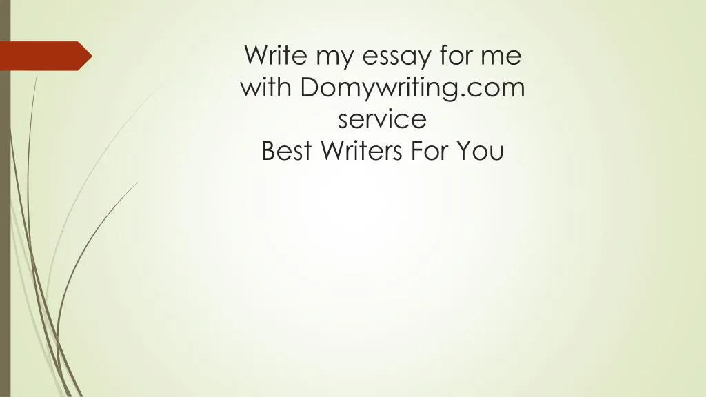 write my essay for me with domywriting com service best writers for you