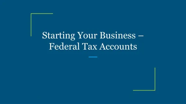 Starting Your Business – Federal Tax Accounts