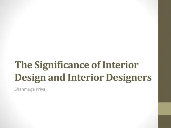 The Significance of Interior Designs and Interior Designers