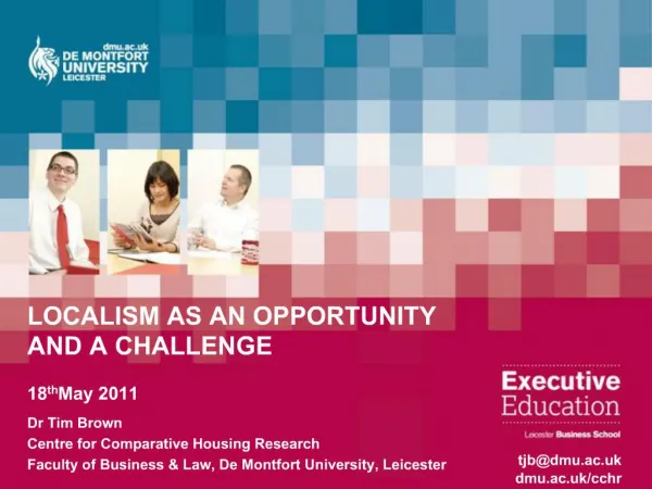 LOCALISM AS AN OPPORTUNITY AND A CHALLENGE 18th May 2011