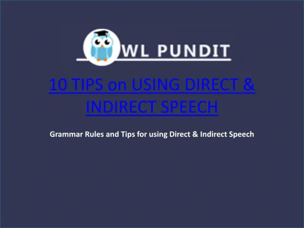 Tips on Answering Questions Related To Direct & Indirect Speeches