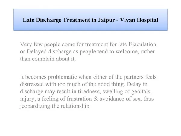 Late Discharge Treatment in Jaipur
