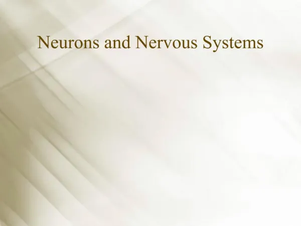 Neurons and Nervous Systems
