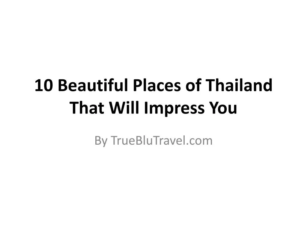 10 beautiful places of thailand that will impress you