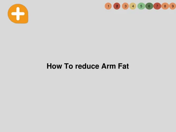 Simple Ways to Reduce Stubborn Arm Fat!