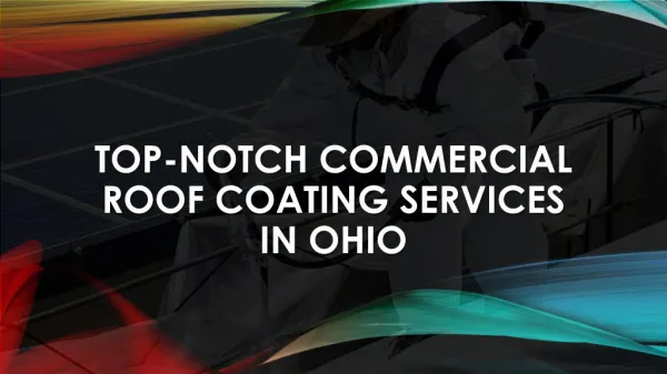 Why Choose Roof Coating Solutions Instead of Full Roof Replacement in Ohio