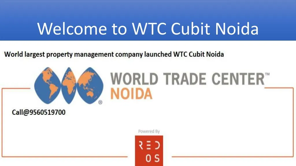 welcome to wtc cubit noida