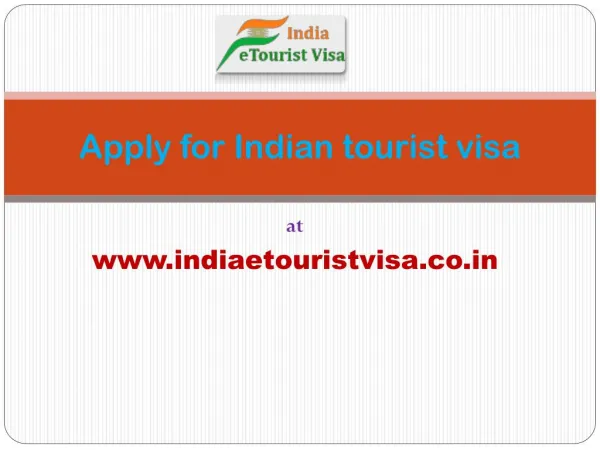 Apply for Indian tourist visa & have memorable trip in India
