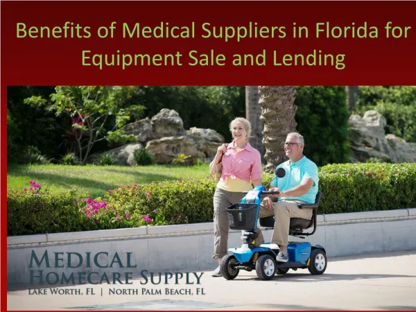 Benefits of Medical Suppliers in Florida for Equipment Sale and Lending