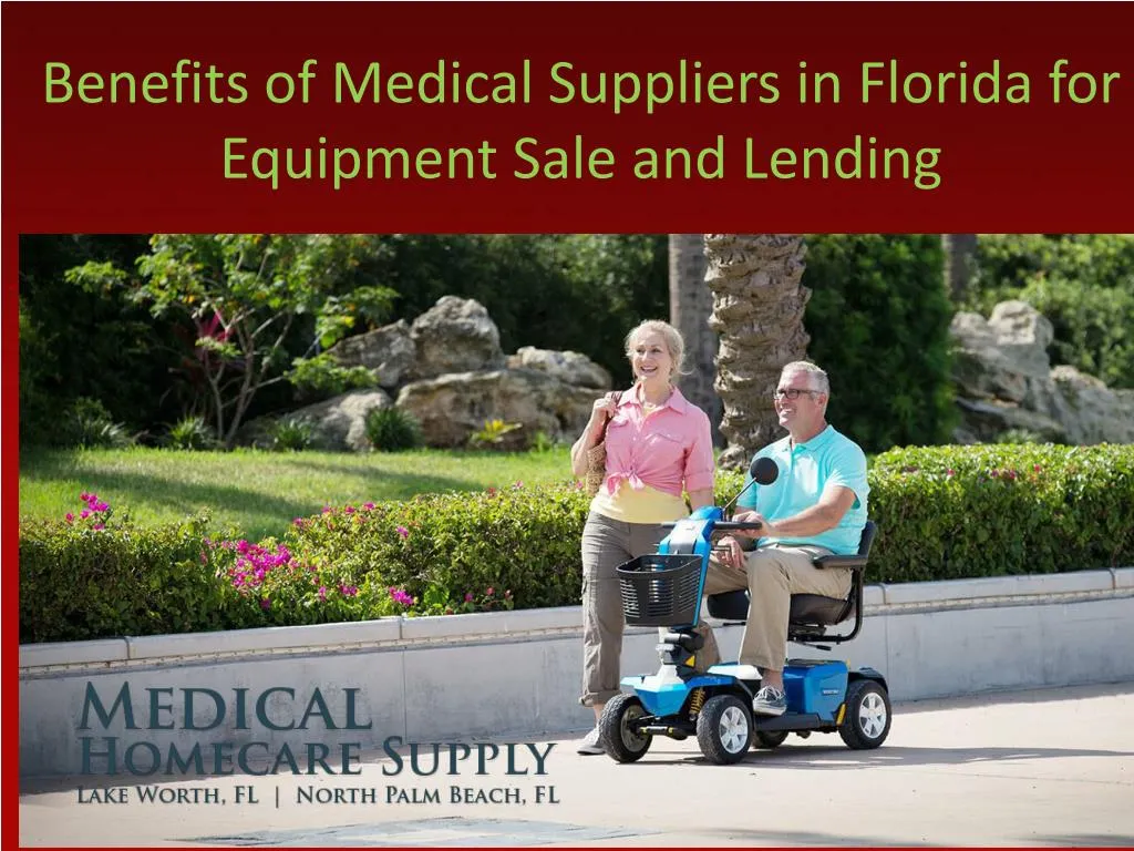 benefits of medical suppliers in florida