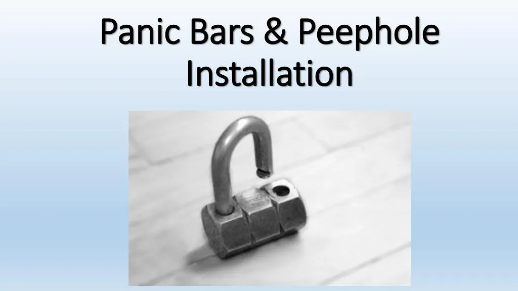 panic bars peephole installation